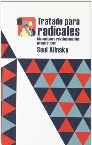 TRATADO PARA RADICALES: MANUAL PARA REVOLUCIONARIOS PRAGMÁTICOS