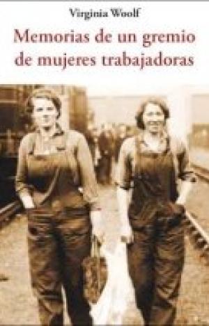 MEMORIAS DE UN GREMIO DE MUJERES TRABAJADORAS