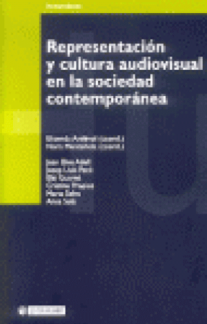REPRESENTACIÓN Y CULTURA AUDIOVISUAL EN LA SOCIEDAD CONTEMPORÁNEA