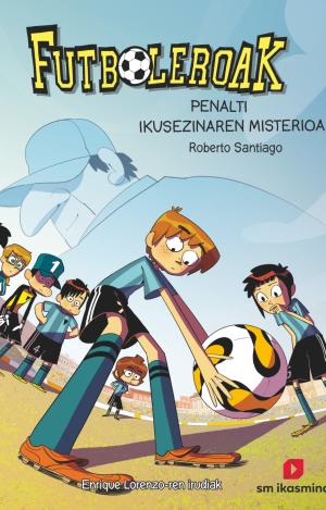 FUTBOLEROAK 7: PENALTI IKUSEZINAREN MISTERIOA