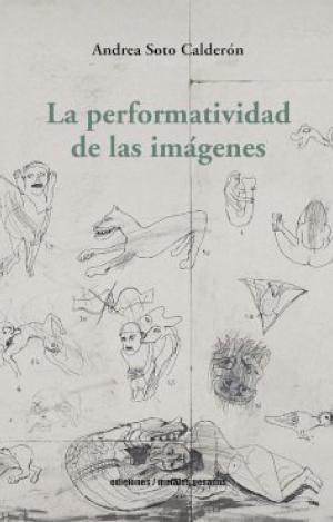 LA PERFORMATIVIDAD DE LAS IMAGENES