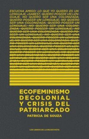 ECOFEMINISMO DECOLONIAL Y CRISIS DEL PATRIARCADO