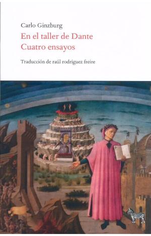 EN EL TALLER DE DANTE. CUATRO ENSAYOS