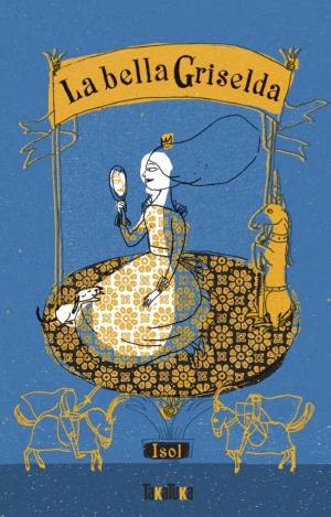 BELLA GRISELDA, LA (CAST)