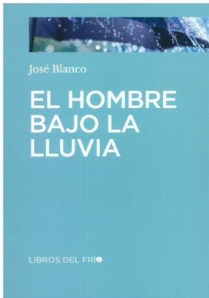 Imagen de cubierta: EL HOMBRE BAJO LA LLUVIA