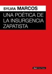 Imagen de cubierta: UNA POÉTICA DE LA INSURGENCIA ZAPATISTA
